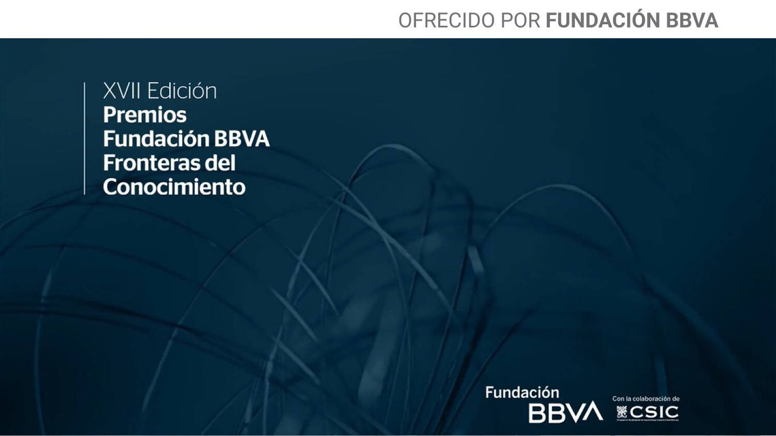 El Premio BBVA a la Excelencia Científica y Cultural: Reconociendo el Futuro El Premio BBVA a la Excelencia Científica y Cultural: Reconociendo el Futuro